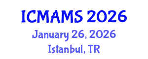 International Conference on Management and Marketing Sciences (ICMAMS) January 26, 2026 - Istanbul, Turkey