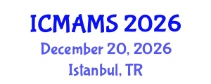 International Conference on Management and Marketing Sciences (ICMAMS) December 20, 2026 - Istanbul, Turkey