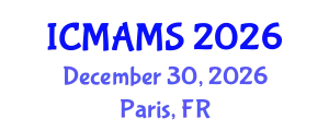 International Conference on Management and Marketing Sciences (ICMAMS) December 30, 2026 - Paris, France