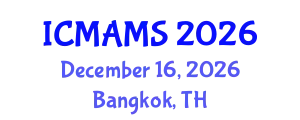 International Conference on Management and Marketing Sciences (ICMAMS) December 16, 2026 - Bangkok, Thailand