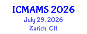 International Conference on Management and Marketing Sciences (ICMAMS) July 29, 2026 - Zurich, Switzerland