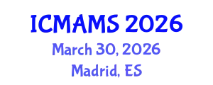 International Conference on Management and Marketing Sciences (ICMAMS) March 30, 2026 - Madrid, Spain