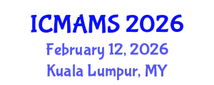 International Conference on Management and Marketing Sciences (ICMAMS) February 12, 2026 - Kuala Lumpur, Malaysia