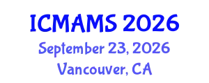 International Conference on Management and Marketing Sciences (ICMAMS) September 23, 2026 - Vancouver, Canada