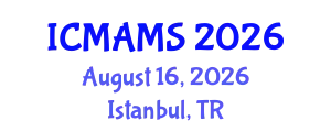 International Conference on Management and Marketing Sciences (ICMAMS) August 16, 2026 - Istanbul, Turkey