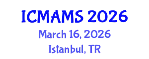 International Conference on Management and Marketing Sciences (ICMAMS) March 16, 2026 - Istanbul, Turkey