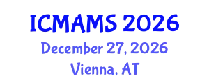 International Conference on Management and Marketing Sciences (ICMAMS) December 27, 2026 - Vienna, Austria