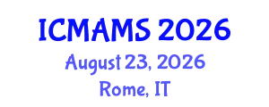 International Conference on Management and Marketing Sciences (ICMAMS) August 23, 2026 - Rome, Italy