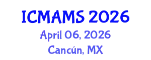 International Conference on Management and Marketing Sciences (ICMAMS) April 06, 2026 - Cancún, Mexico