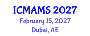 International Conference on Management and Marketing Sciences (ICMAMS) February 15, 2027 - Dubai, United Arab Emirates