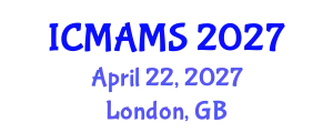 International Conference on Management and Marketing Sciences (ICMAMS) April 22, 2027 - London, United Kingdom