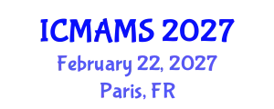International Conference on Management and Marketing Sciences (ICMAMS) February 22, 2027 - Paris, France