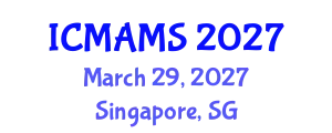 International Conference on Management and Marketing Sciences (ICMAMS) March 29, 2027 - Singapore, Singapore