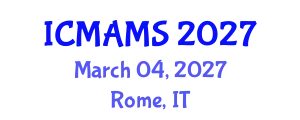 International Conference on Management and Marketing Sciences (ICMAMS) March 04, 2027 - Rome, Italy