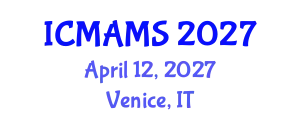 International Conference on Management and Marketing Sciences (ICMAMS) April 12, 2027 - Venice, Italy