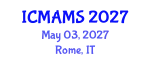International Conference on Management and Marketing Sciences (ICMAMS) May 03, 2027 - Rome, Italy