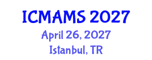 International Conference on Management and Marketing Sciences (ICMAMS) April 26, 2027 - Istanbul, Turkey