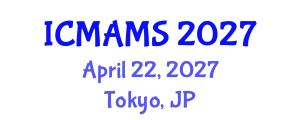 International Conference on Management and Marketing Sciences (ICMAMS) April 22, 2027 - Tokyo, Japan