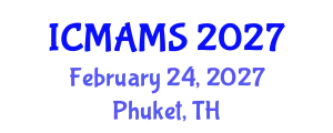 International Conference on Management and Marketing Sciences (ICMAMS) February 24, 2027 - Phuket, Thailand