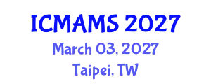 International Conference on Management and Marketing Sciences (ICMAMS) March 03, 2027 - Taipei, Taiwan
