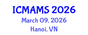 International Conference on Management and Marketing Sciences (ICMAMS) March 09, 2026 - Hanoi, Vietnam