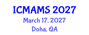 International Conference on Management and Marketing Sciences (ICMAMS) March 17, 2027 - Doha, Qatar