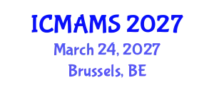 International Conference on Management and Marketing Sciences (ICMAMS) March 24, 2027 - Brussels, Belgium