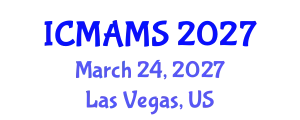 International Conference on Management and Marketing Sciences (ICMAMS) March 24, 2027 - Las Vegas, United States