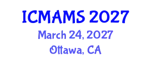 International Conference on Management and Marketing Sciences (ICMAMS) March 24, 2027 - Ottawa, Canada