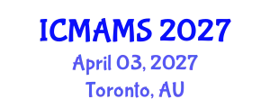 International Conference on Management and Marketing Sciences (ICMAMS) April 03, 2027 - Toronto, Australia