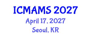 International Conference on Management and Marketing Sciences (ICMAMS) April 17, 2027 - Seoul, Republic of Korea