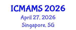 International Conference on Management and Marketing Sciences (ICMAMS) April 27, 2026 - Singapore, Singapore