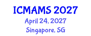 International Conference on Management and Marketing Sciences (ICMAMS) April 24, 2027 - Singapore, Singapore