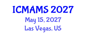 International Conference on Management and Marketing Sciences (ICMAMS) May 15, 2027 - Las Vegas, United States