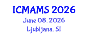 International Conference on Management and Marketing Sciences (ICMAMS) June 08, 2026 - Ljubljana, Slovenia