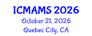 International Conference on Management and Marketing Sciences (ICMAMS) October 21, 2026 - Quebec City, Canada