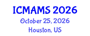 International Conference on Management and Marketing Sciences (ICMAMS) October 25, 2026 - Houston, United States
