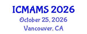 International Conference on Management and Marketing Sciences (ICMAMS) October 25, 2026 - Vancouver, Canada