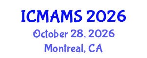 International Conference on Management and Marketing Sciences (ICMAMS) October 28, 2026 - Montreal, Canada