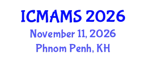 International Conference on Management and Marketing Sciences (ICMAMS) November 11, 2026 - Phnom Penh, Cambodia