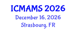 International Conference on Management and Marketing Sciences (ICMAMS) December 16, 2026 - Strasbourg, France