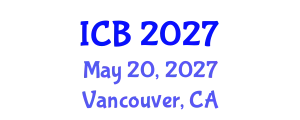 International Conference on Bioethics (ICB) May 20, 2027 - Vancouver, Canada