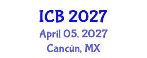 International Conference on Bioethics (ICB) April 05, 2027 - Cancún, Mexico