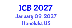 International Conference on Bioethics (ICB) January 09, 2027 - Honolulu, United States