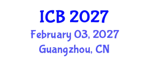 International Conference on Bioethics (ICB) February 03, 2027 - Guangzhou, China