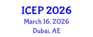 International Conference on Environment Protection (ICEP) March 16, 2026 - Dubai, United Arab Emirates