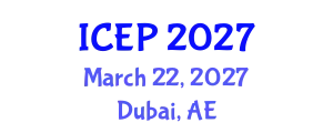 International Conference on Environment Protection (ICEP) March 22, 2027 - Dubai, United Arab Emirates