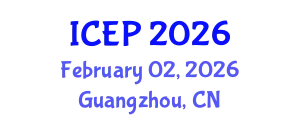 International Conference on Environment Protection (ICEP) February 02, 2026 - Guangzhou, China