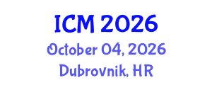 International Conference on Medicine (ICM) October 04, 2026 - Dubrovnik, Croatia