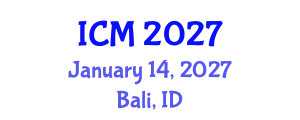 International Conference on Medicine (ICM) January 14, 2027 - Bali, Indonesia